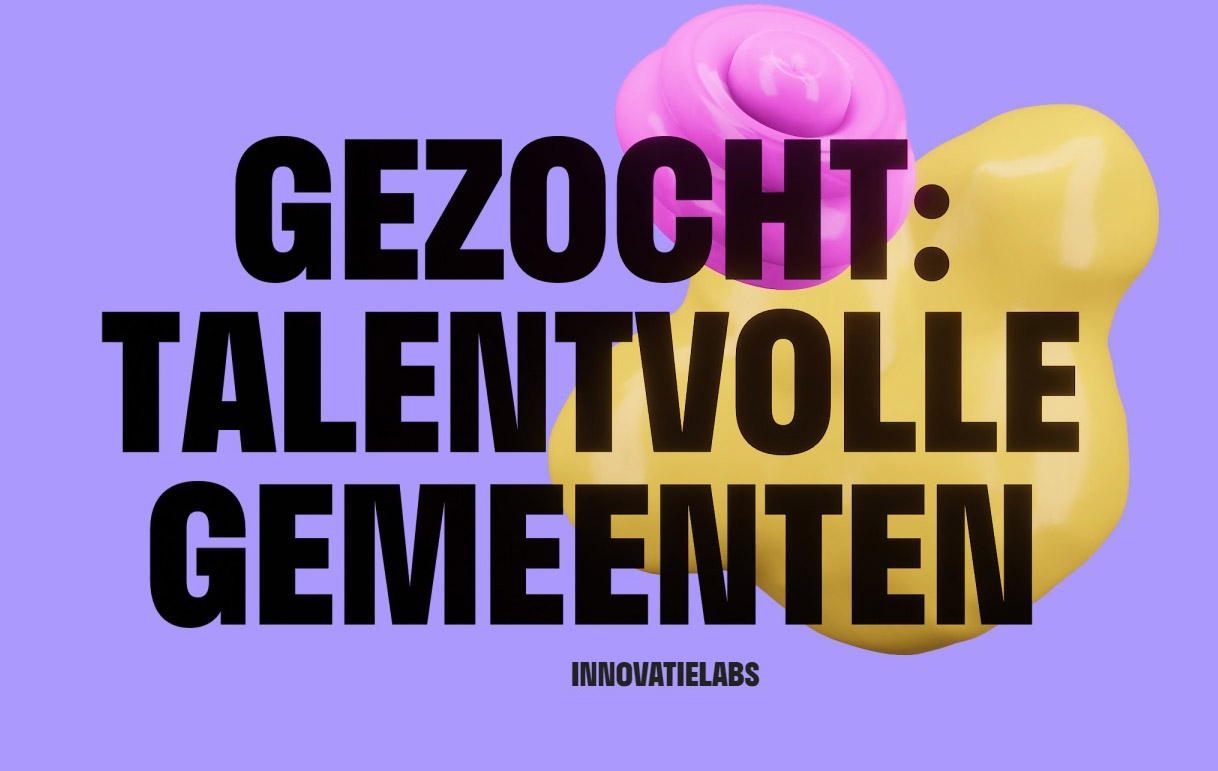 Innovatielabs: Gezocht Talentvolle Gemeenten